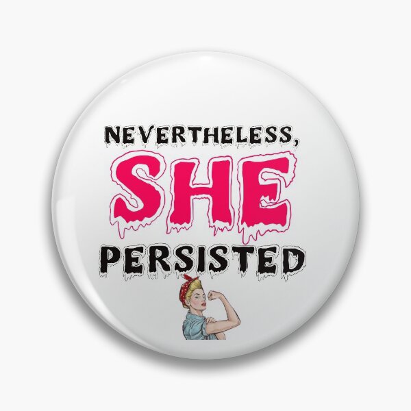 Item preview, Nevertheless, She Persisted designed and sold by Alicia Sullivan.