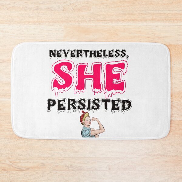 Item preview, Nevertheless, She Persisted designed and sold by Alicia Sullivan.