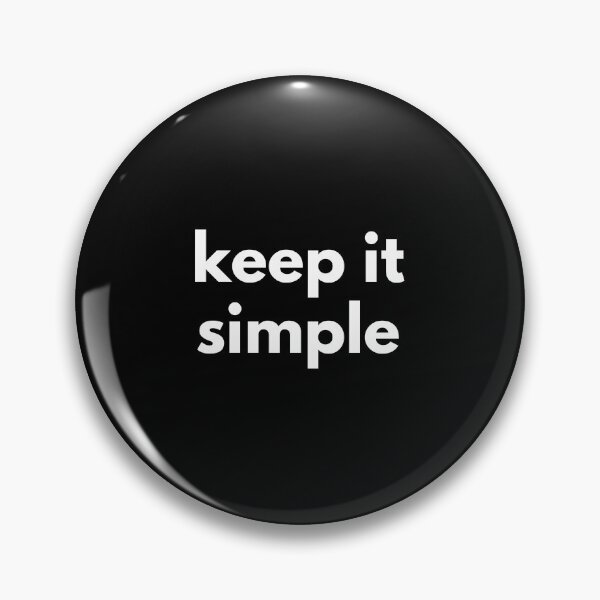 Item preview, Keep It Simple. Text only design. White text. Lower case. designed and sold by JellyBeenzz.