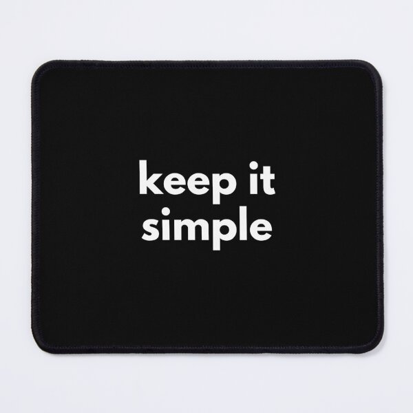 Item preview, Keep It Simple. Text only design. White text. Lower case. designed and sold by JellyBeenzz.