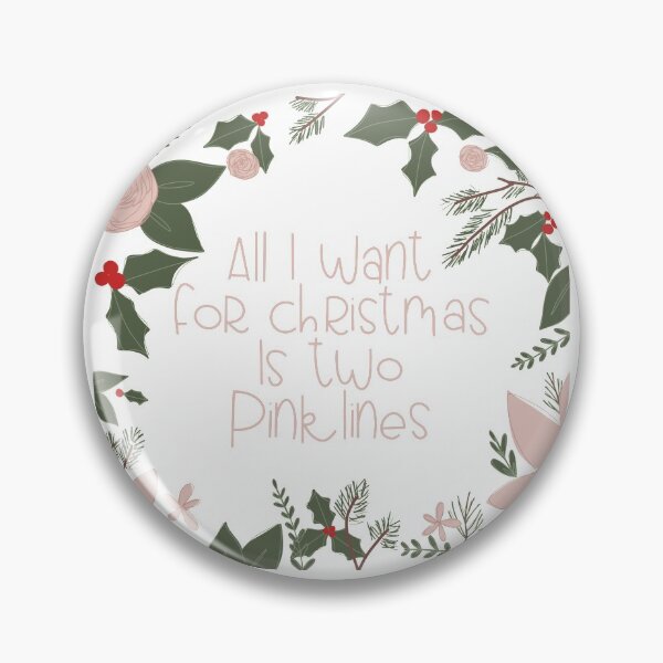 Item preview, All I want for Christmas is two pink lines designed and sold by Babydust.