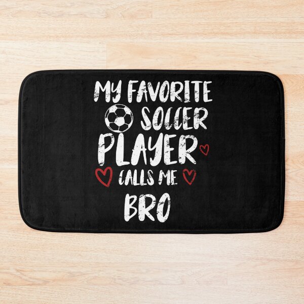 Item preview, my favorite soccer player call me BRO, funny gift idea for BROTHER football lovers designed and sold by KHELISTORE.