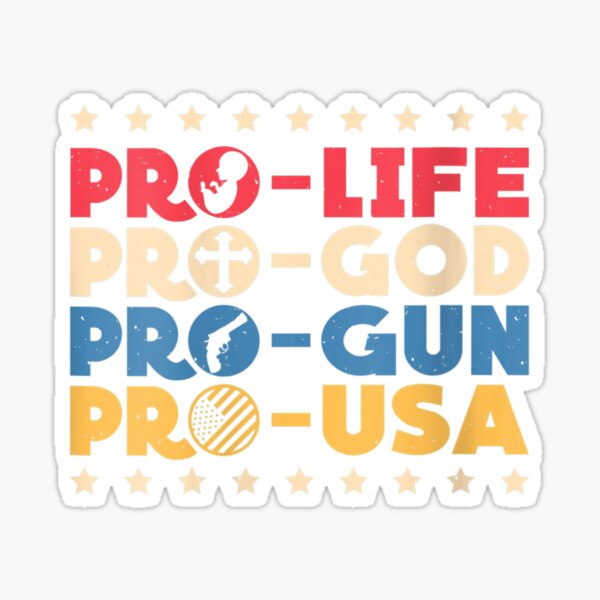 Womens Pro Life Pro God Pro Gun Pro Usa Conservative Patriot V-neck Sticker