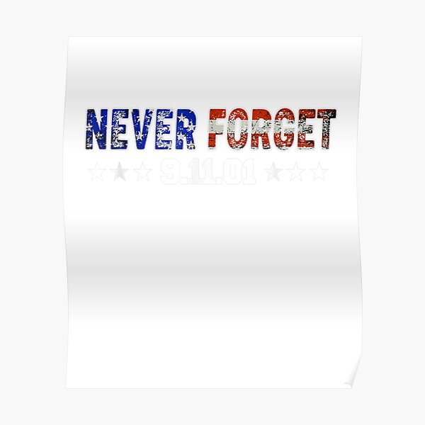 Never Forget 20th Anniversary Patriot Day 2021   Poster