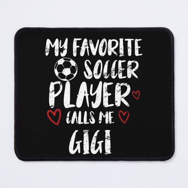 Item preview, Copy of my favorite soccer player call me gigi, funny gift idea for gigi football lovers designed and sold by KHELISTORE.