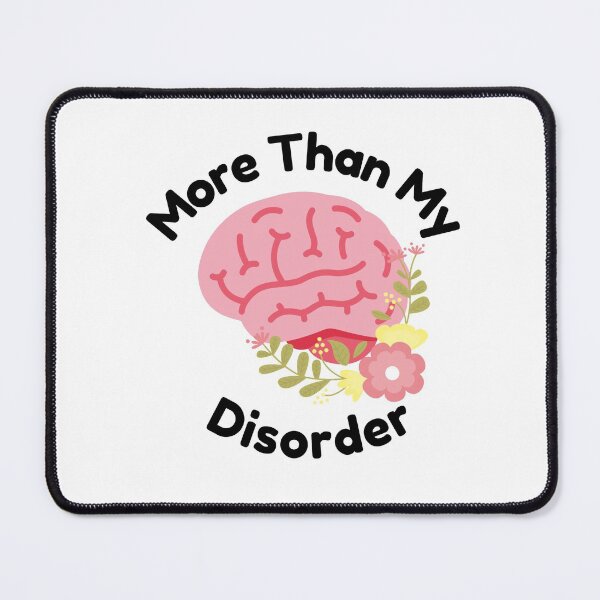 Item preview, More Than My Disorder Mental Health Advocacy designed and sold by creativeloft.
