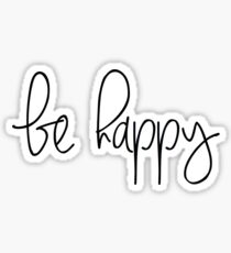 Be Happy- sticker Sticker