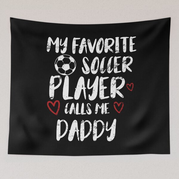 Item preview, my favorite soccer player call me daddy, funny gift idea for daddy football lovers designed and sold by KHELISTORE.