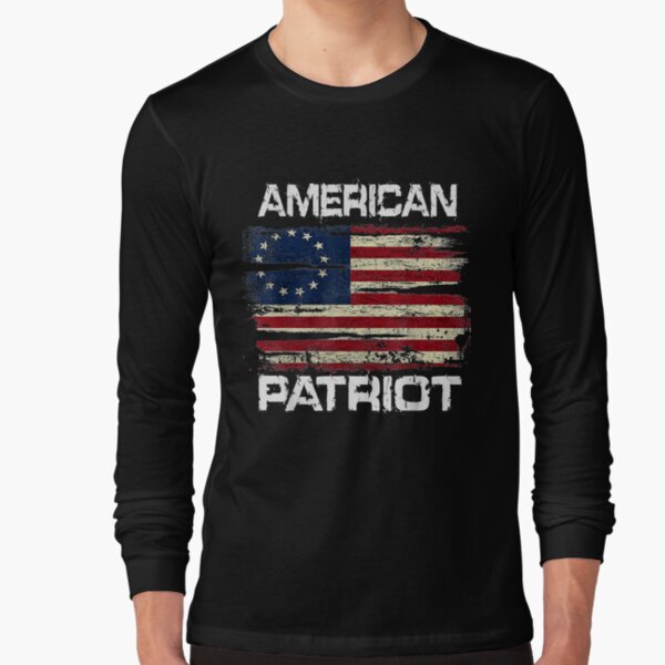 Betsy Ross American Flag 13 Star Colonies American Patriot Long Sleeve T-Shirt