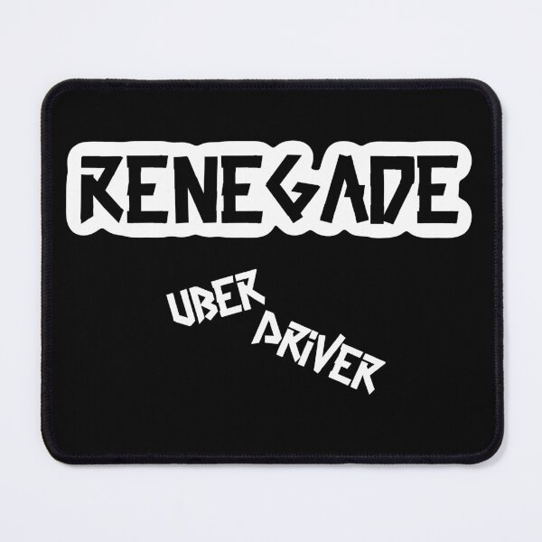 Item preview, Renegade Uber Driver designed and sold by meaninglessmrch.