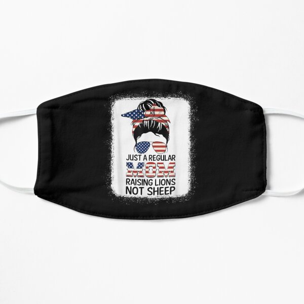 Just A Regular Mom Not Sheep Patriot Raising Lions Flat Mask