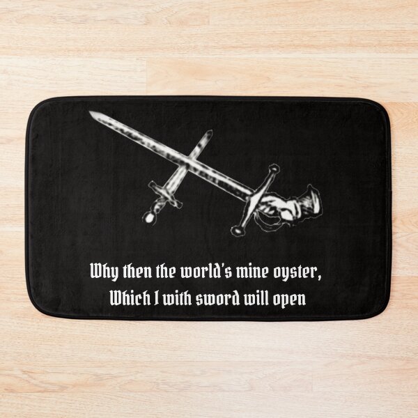 Item preview, Why then the World's mine Oyster - Shakespeare quote designed and sold by MemesOfHistory.