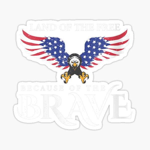 Womens Land Of The Free Because Of The Brave Patriot Usa V-neck Sticker