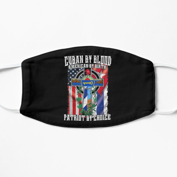 Cuban By Blood American By Birth Patriot By Choice Flag   Flat Mask