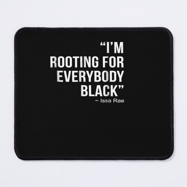 Item preview, I'm Rooting For Everybody Black Blm Power Tee Shirt designed and sold by jeanaivetteahoh.