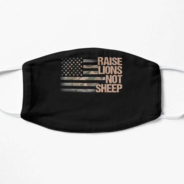 Raise Lions Not Sheep - American Patriot - Patriotic Lion   Flat Mask