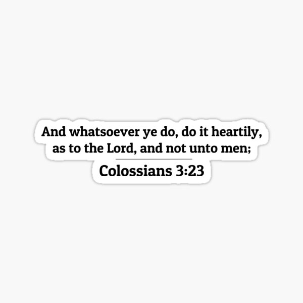 Item preview, Colossians 3:23 - KJV designed and sold by Optimism4U.