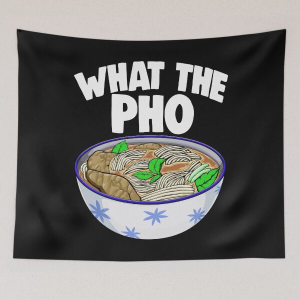Item preview, What The Pho Soup designed and sold by Bendthetrend.