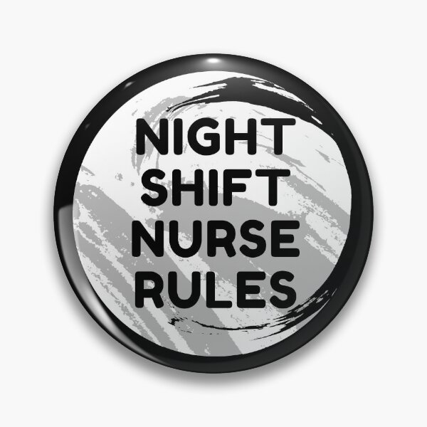 Item preview, Night Shift Nurse Rules designed and sold by ExploreTheStore.