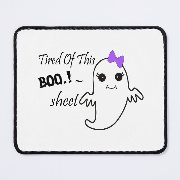 Item preview, Tired of This Boo Sheet tee designed and sold by RababE.