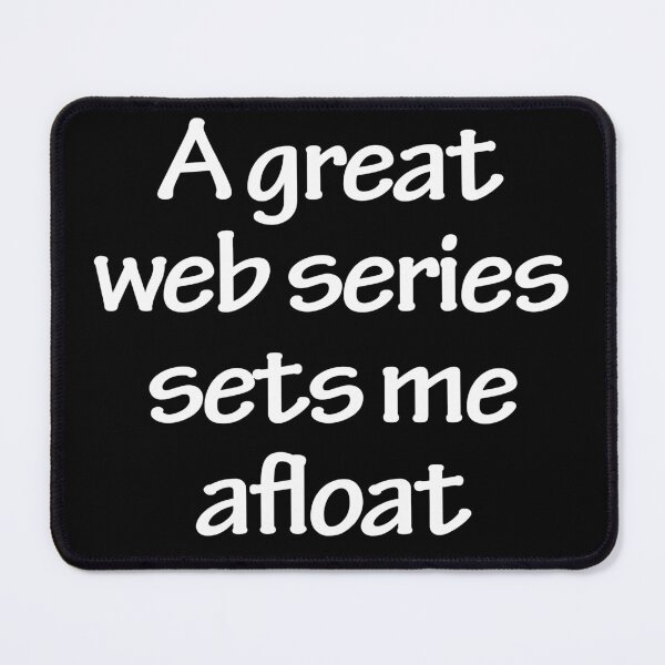 Item preview, A great web series sets me afloat designed and sold by Nikmay Design.