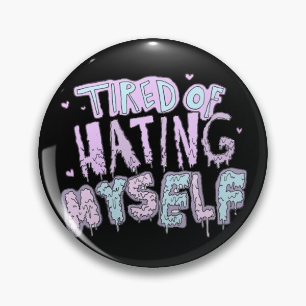 Item preview, Tired Of Hating Myself designed and sold by DenkaStore.
