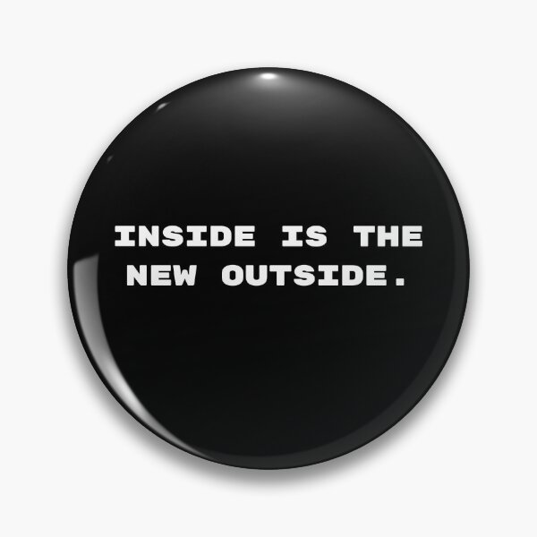 Item preview, Inside is the new Outside - Antisocial sarcasm designed and sold by Witfulwisdom.