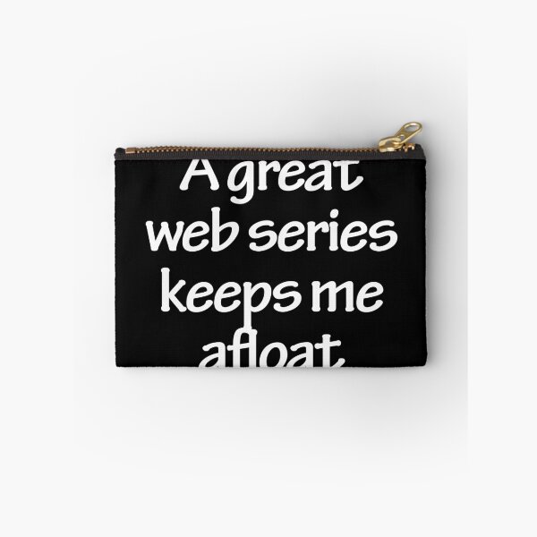 Item preview, A great web series keeps me afloat designed and sold by Nikmay Design.