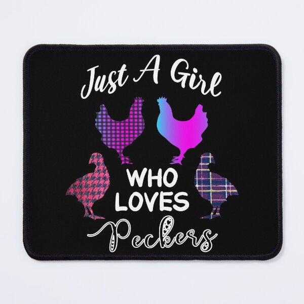 Item preview, Just A Girl Who Loves Peckers designed and sold by AmethystMurad.
