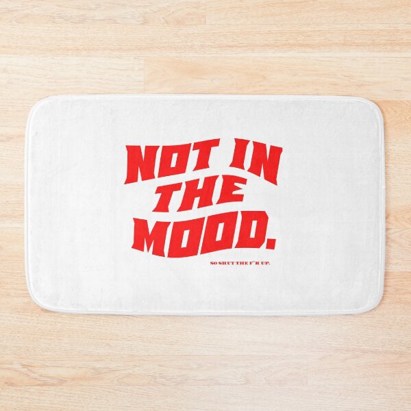 Item preview, Not in the mood. designed and sold by giuliarcd.