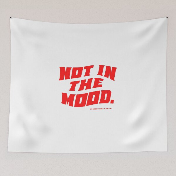 Item preview, Not in the mood. designed and sold by giuliarcd.