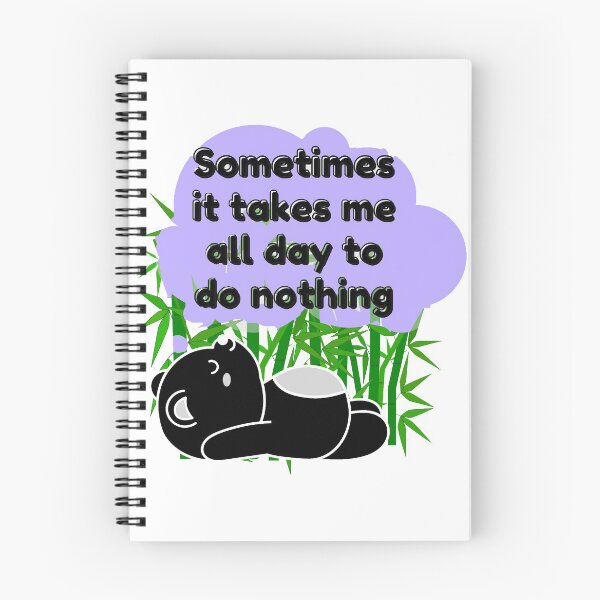 Item preview, Sometimes it takes me all day to do nothing, panda life designed and sold by Manoroma.
