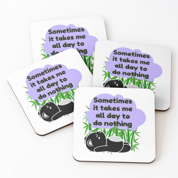 Item preview, Sometimes it takes me all day to do nothing, panda life designed and sold by Manoroma.
