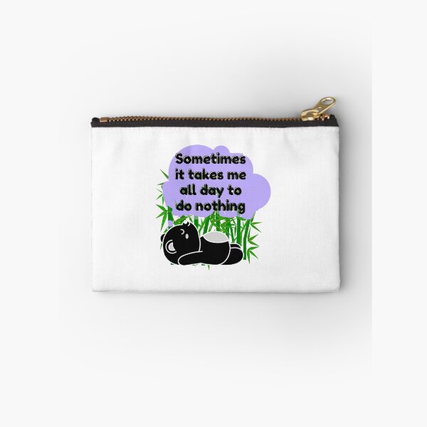 Item preview, Sometimes it takes me all day to do nothing, panda life designed and sold by Manoroma.
