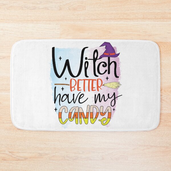 Item preview, Witch Better Have My Candy Halloween Design designed and sold by boopsblunt.