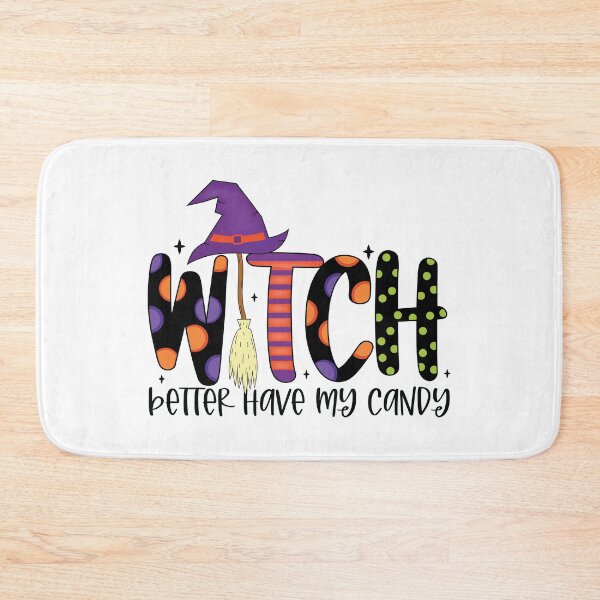 Item preview, Copy of Witch Better Have My Candy Halloween Design designed and sold by boopsblunt.