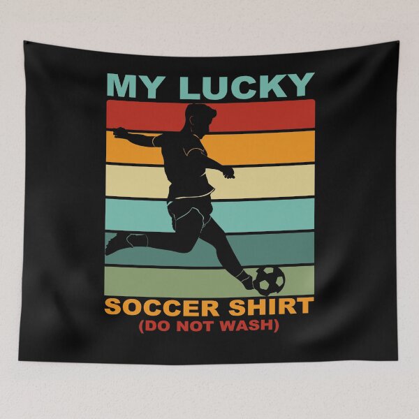 Item preview, My Lucky Soccer Shirt. Do Not Wash designed and sold by Kipcio.