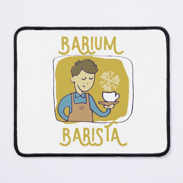 Item preview, Barium Barista CT MRI X-Ray Design for a X-Ray Technician designed and sold by sebastian3210.