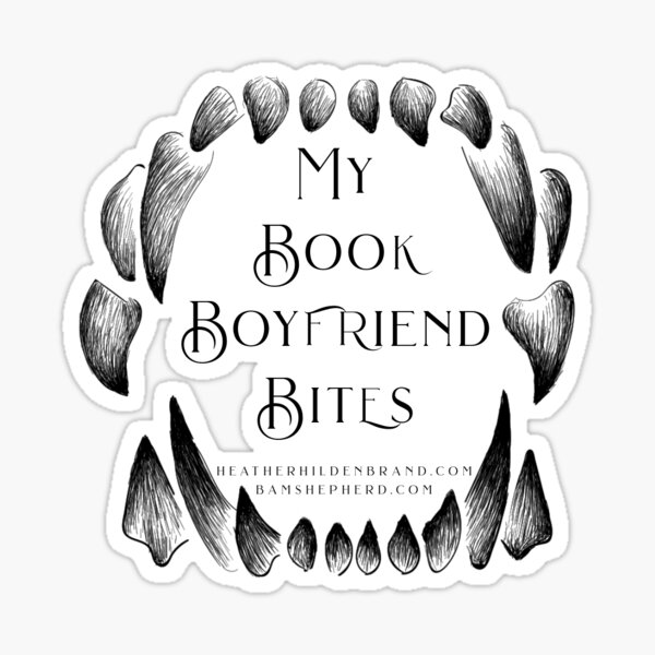 My Book Boyfriend Bites Sticker