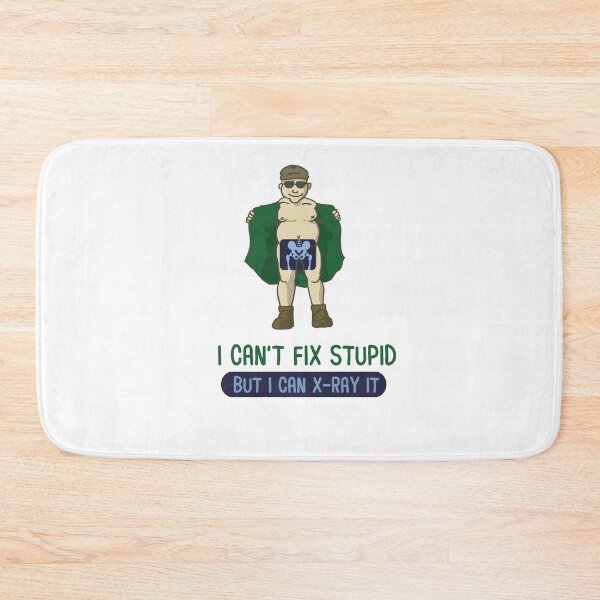 Item preview, I Cant Fix Stupid  CT MRI X-Ray Design designed and sold by sebastian3210.