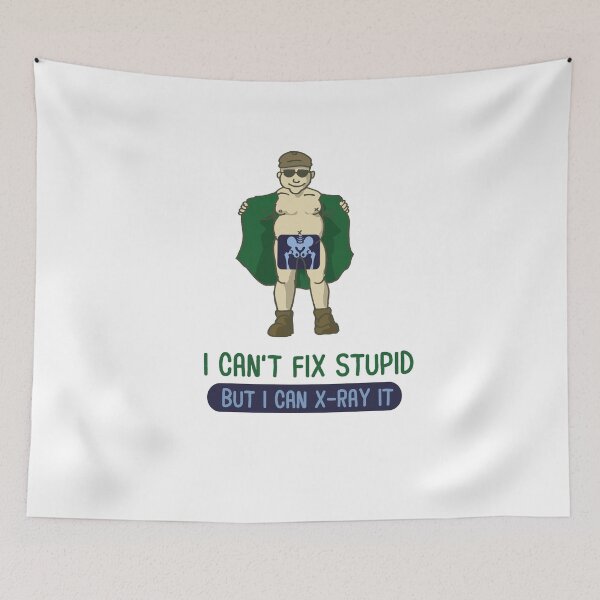 Item preview, I Cant Fix Stupid  CT MRI X-Ray Design designed and sold by sebastian3210.