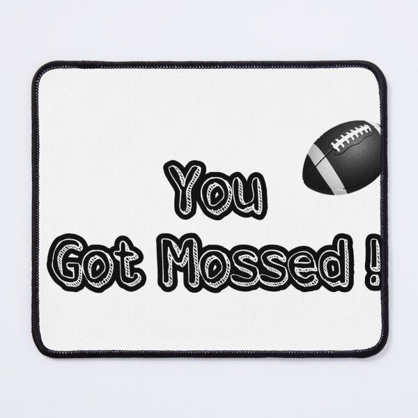Item preview, you got mossed designed and sold by vexifyon1.