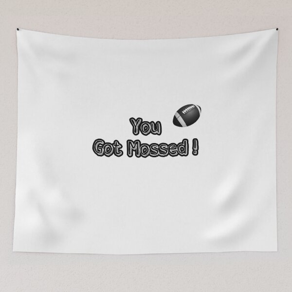 Item preview, you got mossed designed and sold by vexifyon1.