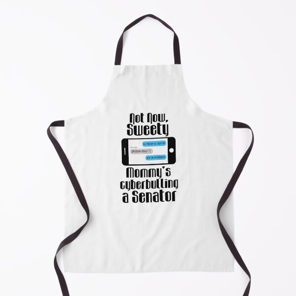 Item preview, Not Now Sweety, Mommy's Cyberbullying designed and sold by FinntasticWorld.