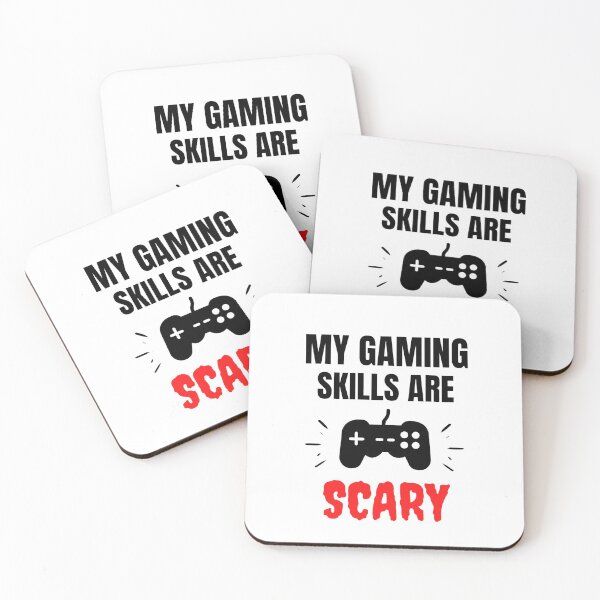 Item preview, My Gaming Skills Are Scary Funny Gamers sayings designed and sold by chetan786.