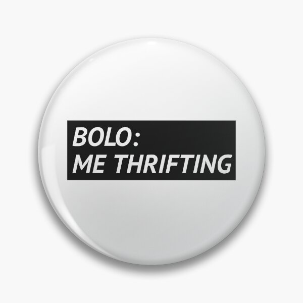 Item preview, BOLO ME THRIFTING SHIRT designed and sold by BestCoolStuff.