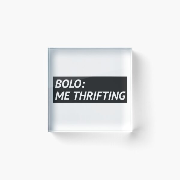 Item preview, BOLO ME THRIFTING SHIRT designed and sold by BestCoolStuff.