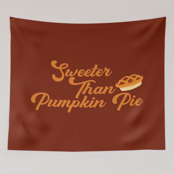 Item preview, Sweeter Than Pumpkin Pie designed and sold by faithinkindness.