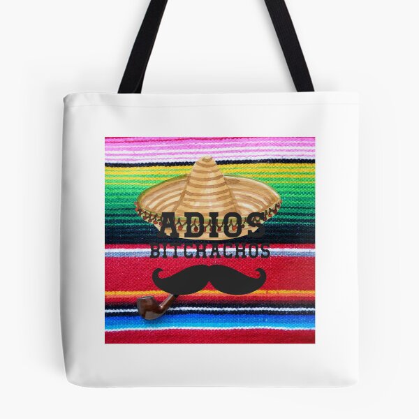 Item preview, Adios Bitchachos designed and sold by SEMSA.