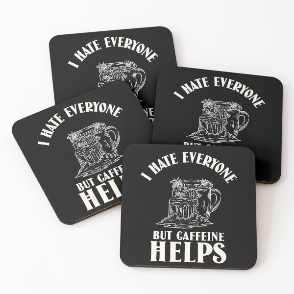 Item preview, I hate everyone but caffeine helps designed and sold by narilex.